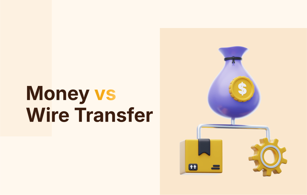 Money Transfer vs Wire Transfer: Key Differences&nbsp;Explained