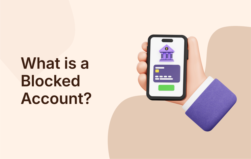 What Is a Blocked Account? Purpose, Process & Who Needs&nbsp;It