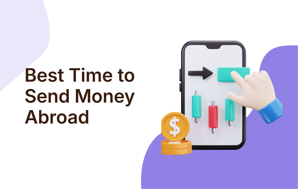 When Is the Best Time to Send Money Abroad? Tips to Maximize&nbsp;Value