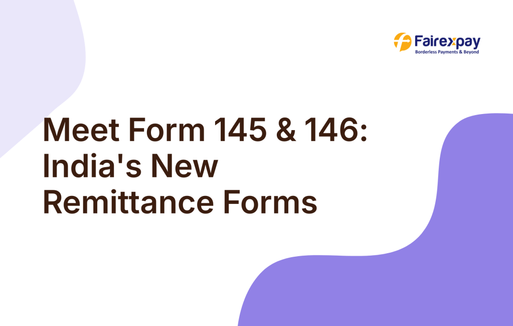 New Remittance Forms 145 and 146: What Every Sender Needs to Know Before Moving Money&nbsp;Abroad